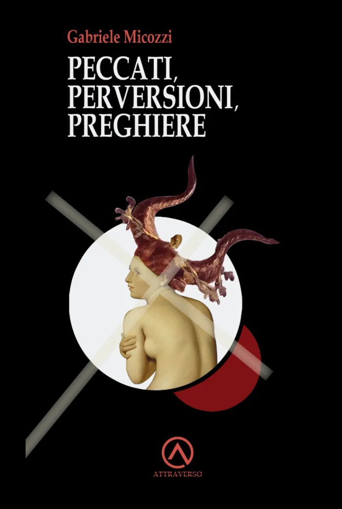 Peccati, Perversioni, Preghiere