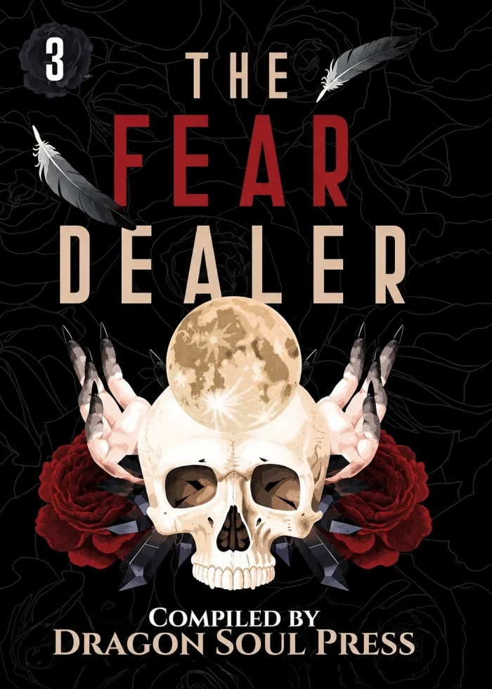 The Fear Dealer Vol. 3 — Dragon Soul Press
