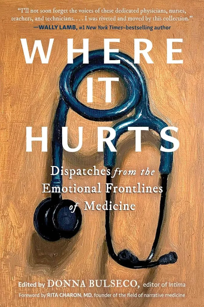 The Intima — Where It Hurts: Dispatches from the Emotional Frontlines of Medicine